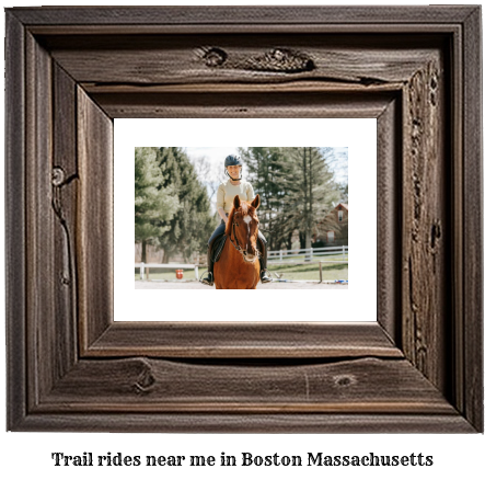 trail rides near me in Boston, Massachusetts